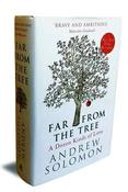 Far From The Tree, an interview with Andrew Solomon about kids who are different from their parents.