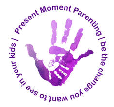 Present Moment Parenting - support and guidance for respectful parenting practices.